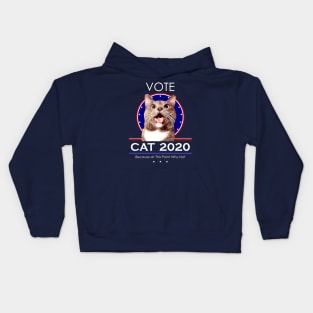 Vote Cat 2020! Because At This Point Why Not Kids Hoodie